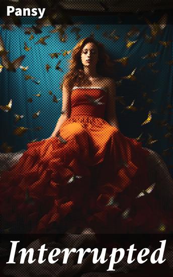 Interrupted - A Journey of Love Loss and Redemption in a Changing Society - cover