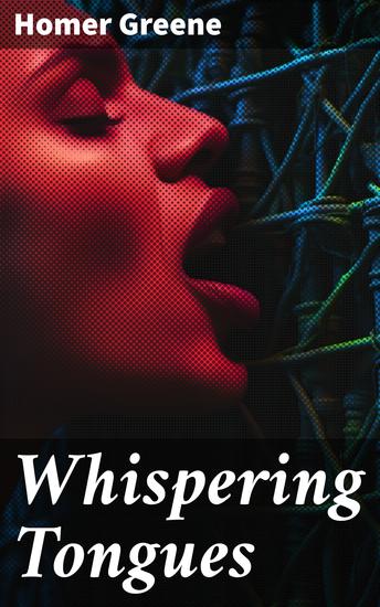 Whispering Tongues - Dark Secrets and Eerie Happenings in a Small Town: A Gripping Mystery Novel of Betrayal and Redemption - cover