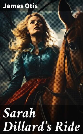 Sarah Dillard's Ride - A Story of the Carolinas in 1780 - cover