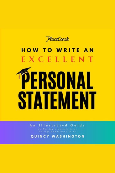 How to Write an Excellent Personal Statement - An Illustrated Guide on Writing a University or College Admissions Essay - cover