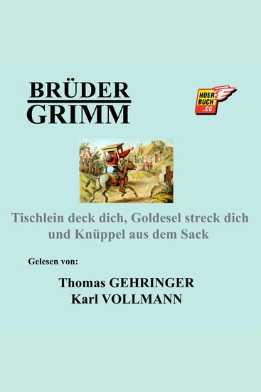 Tischlein deck dich Goldesel streck dich und Knüppel aus dem Sack - cover