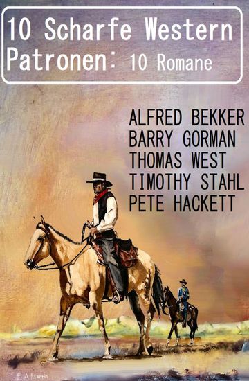 10 Scharfe Western Patronen: 10 Romane - cover