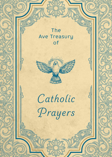 The Ave Treasury of Catholic Prayers - cover