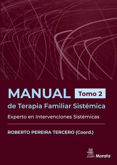 Manual de Terapia Familiar Sistémica Experto en Intervenciones Sistémicas Tomo 2 - cover
