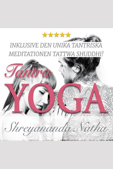 Tantra yoga – rening av elementen - inklusive den unika meditationen Tattwa Shuddhi! - cover