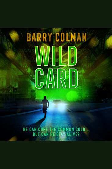 Wild Card - He Can Cure The Common Cold - But Can He Stay Alive? - cover