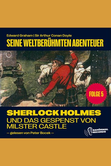 Sherlock Holmes und das Gespenst von Milster Castle (Seine weltberühmten Abenteuer Folge 5) - cover