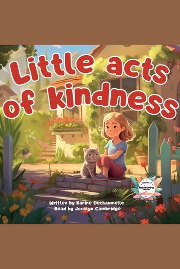 Little acts of kindness - An inspiring and moving bedtime story! For children aged 2 to 5 - cover