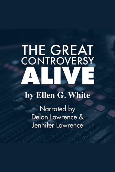 The Great Controversy Alive - cover
