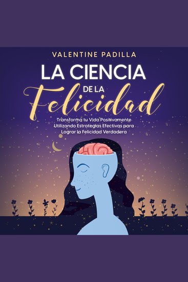 La Ciencia de la Felicidad - Las claves para aumentar tu autoestima confianza y seguridad en ti mismo de manera masculina - cover