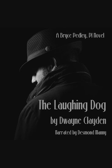 The Laughing Dog - A Bryce Pedley PI Novel - cover