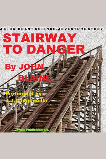 Stairway to Danger - A Rick Brant Science Adventure - cover