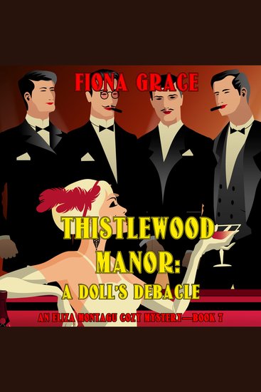 Thistlewood Manor: A Doll’s Debacle (An Eliza Montagu Cozy Mystery—Book 7) - Digitally narrated using a synthesized voice - cover