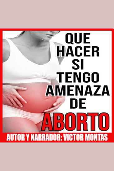 Que hacer si tengo amenaza de aborto - que hacer si tengo amenaza de aborto - cover