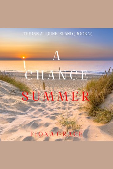 Chance Fall A (The Inn at Dune Island—Book Two) - Digitally narrated using a synthesized voice - cover