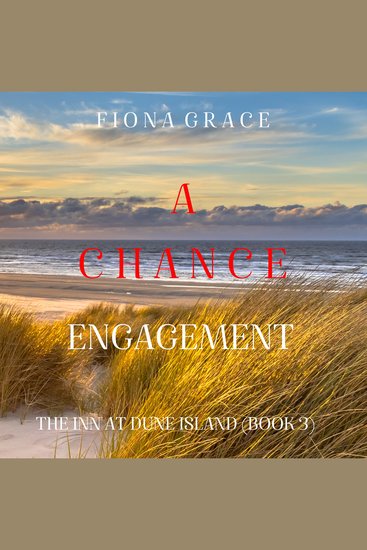 Chance Romance A (The Inn at Dune Island—Book Three) - Digitally narrated using a synthesized voice - cover