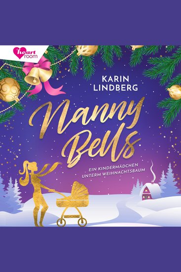 Nanny Bells - Ein Kindermädchen unterm Weihnachtsbaum - cover