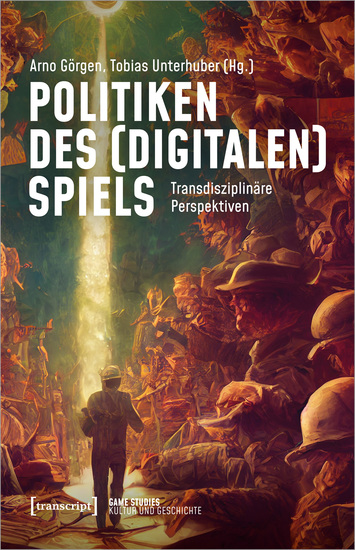 Politiken des (digitalen) Spiels - Transdisziplinäre Perspektiven - cover