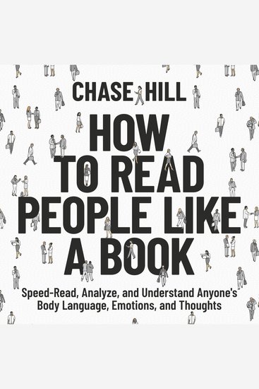 How to Read People Like a Book - Speed-Read Analyze and Understand Anyone's Body Language Emotions and Thoughts - cover