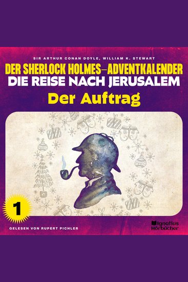 Der Auftrag (Der Sherlock Holmes-Adventkalender - Die Reise nach Jerusalem Folge 1) - cover