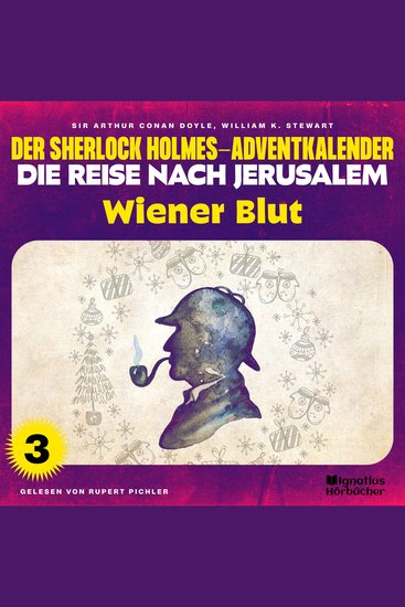 Wiener Blut (Der Sherlock Holmes-Adventkalender - Die Reise nach Jerusalem Folge 3) - cover