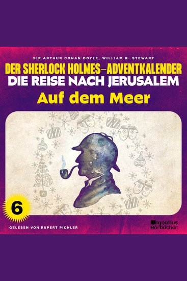Auf dem Meer (Der Sherlock Holmes-Adventkalender - Die Reise nach Jerusalem Folge 6) - cover