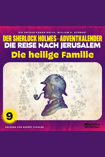 Die heilige Familie (Der Sherlock Holmes-Adventkalender - Die Reise nach Jerusalem Folge 9) - cover