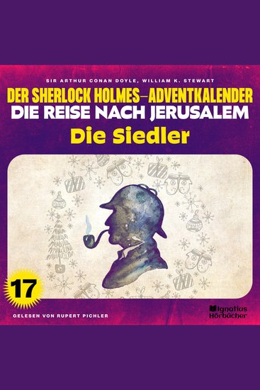 Die Siedler (Der Sherlock Holmes-Adventkalender - Die Reise nach Jerusalem Folge 17) - cover