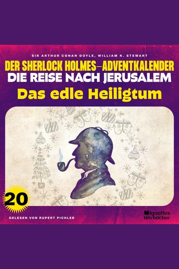 Das edle Heiligtum (Der Sherlock Holmes-Adventkalender - Die Reise nach Jerusalem Folge 20) - cover