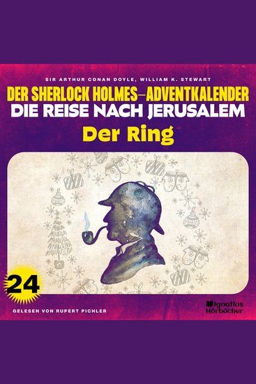 Der Ring (Der Sherlock Holmes-Adventkalender - Die Reise nach Jerusalem Folge 24) - cover