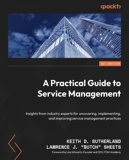 A Practical Guide to Service Management - Insights from industry experts for uncovering implementing and improving service management practices - cover
