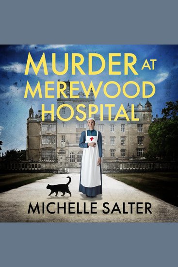 Murder at Merewood Hospital - An addictive historical mystery from Michelle Salter - cover