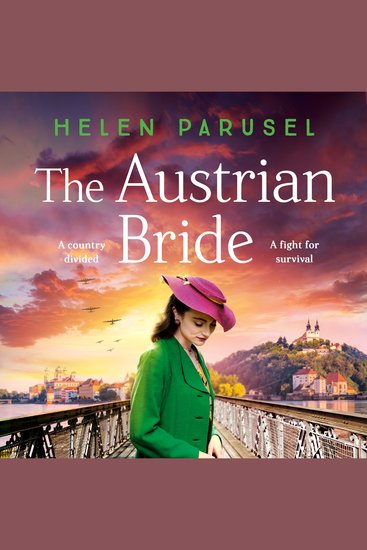The Austrian Bride - The heartbreaking WWII novel from Helen Parusel - cover