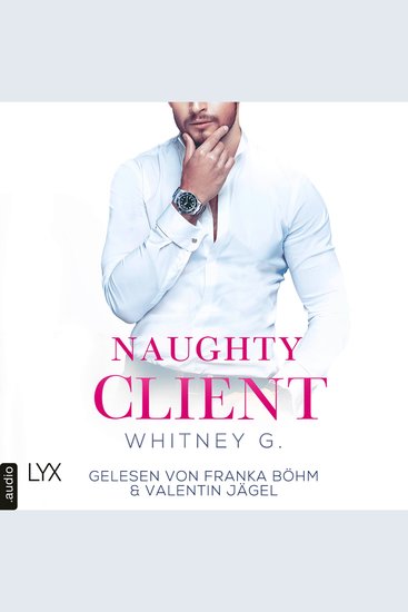 Naughty Client - Naughty-Reihe Teil 3 (Ungekürzt) - cover