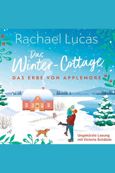 Das Winter-Cottage - Das Erbe von Applemore Band 1 (Ungekürzt) - cover
