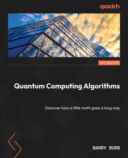 Quantum Computing Algorithms - Discover how a little math goes a long way - cover