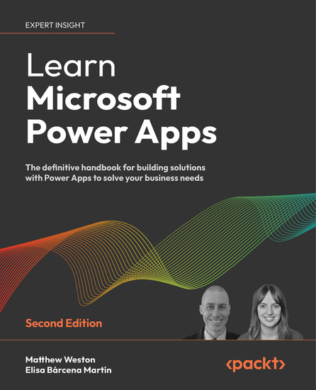 Learn Microsoft Power Apps - The definitive handbook for building solutions with Power Apps to solve your business needs - cover