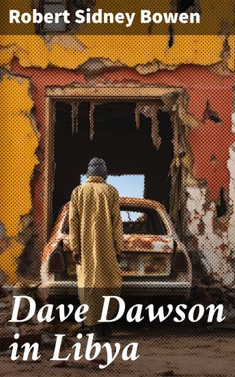 Dave Dawson in Libya - A Young Pilot's Courage in the Desert War - cover