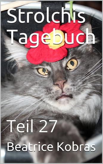 Strolchis Tagebuch - Teil 27 - Teil 27 - cover
