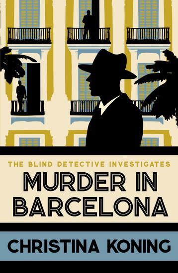 Murder in Barcelona - The thrilling inter-war mystery series - cover