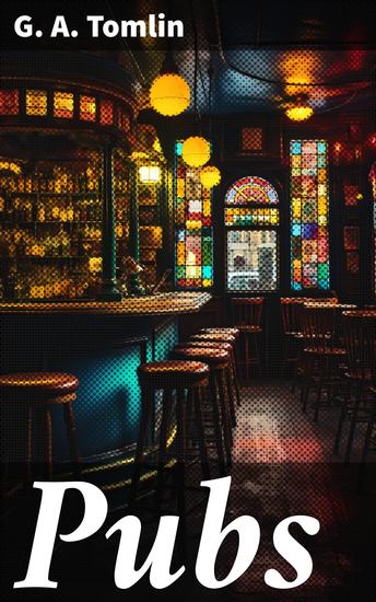 Pubs - A Collection of Hotel Inn and Tavern Signs in Great Britain and Ireland - cover