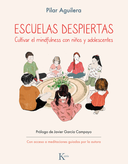 Escuelas Despiertas - Cultivar el mindfulness con niños y adolescentes - cover