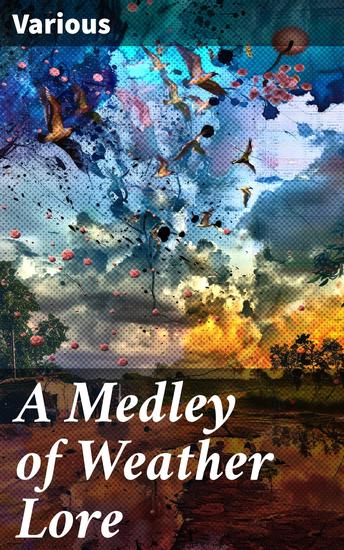 A Medley of Weather Lore - Exploring the Echoes of Nature: Diverse Tales of Weather Lore - cover