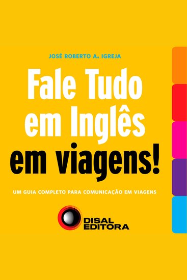 Fale tudo em Inglês em viagens! - Um guia completo para comunicação em viagens - cover
