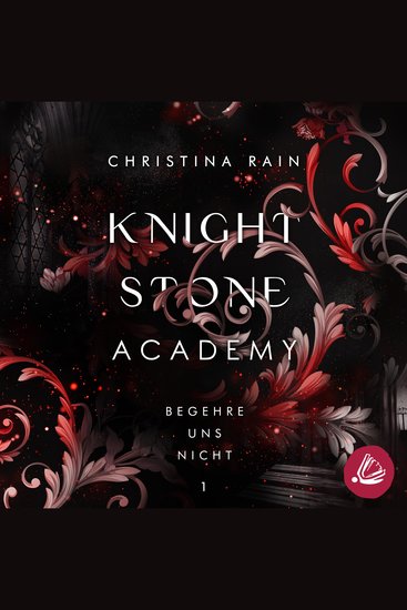 Knightstone Academy 1: Begehre uns nicht - cover