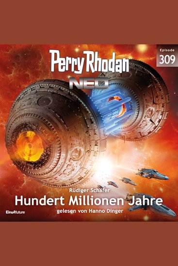 Perry Rhodan Neo 309: Hundert Millionen Jahre - cover