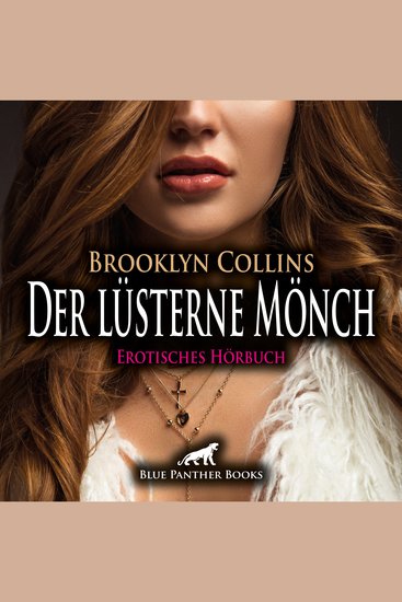 Der lüsterne Mönch Erotik Audio Story Erotisches Hörbuch - Zusammen mit einem geheimnisvollen Mönch spurlos verschwunden - cover