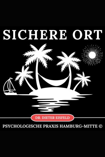 Sichere Ort - Das Gefühl der Sicherheit und Geborgenheit zum Mitnehmen! - cover