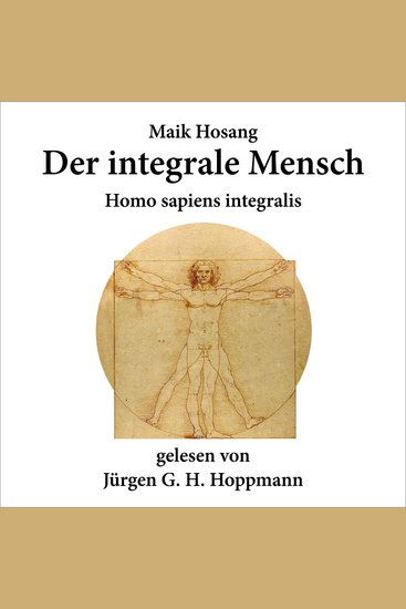 Der integrale Mensch - Homo sapiens integralis - cover