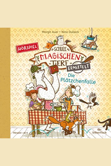 Die Schule der magischen Tiere ermittelt - Hörspiele 6: Die Plätzchenfalle - cover